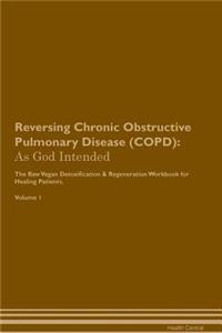 Reversing Chronic Obstructive Pulmonary Disease (COPD)