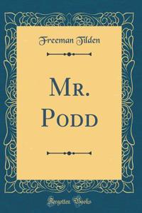 Mr. Podd (Classic Reprint)