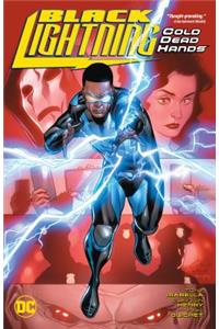 Black Lightning: Cold Dead Hands