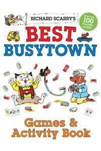 Richard Scarry's Best Busytown Games & Activity Book