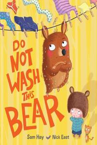 Do Not Wash This Bear