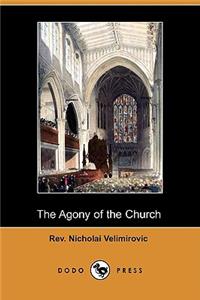 The Agony of the Church (Dodo Press)