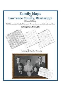 Family Maps of Lawrence County, Mississippi