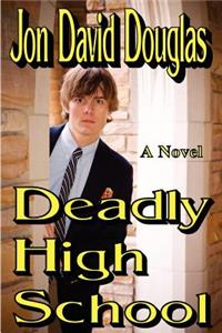 Deadly High School