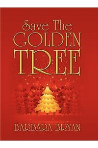 Save the Golden Tree