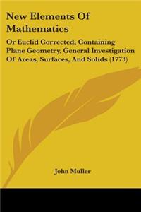 New Elements Of Mathematics
