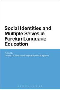 Social Identities and Multiple Selves in Foreign Language Education