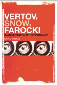 Vertov, Snow, Farocki