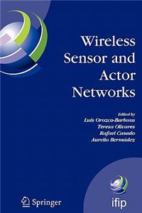 Wireless Sensor and Actor Networks