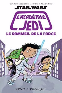 Star Wars: l'Académie Jedi: N° 5 - Le Sommeil de la Force