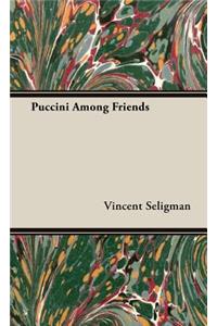 Puccini Among Friends