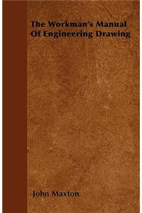 Workman's Manual Of Engineering Drawing