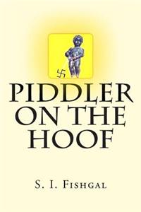 Piddler on the Hoof