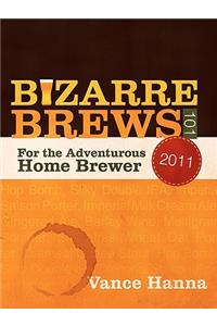 Bizarre Brews 101