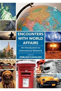 Encounters with World Affairs