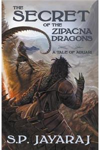 The Secret of the Zipacna Dragons