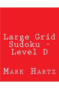 Large Grid Sudoku - Level D