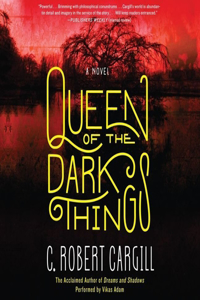 Queen of the Dark Things Lib/E