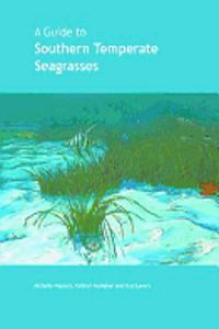 A Guide to Southern Temperate Seagrasses
