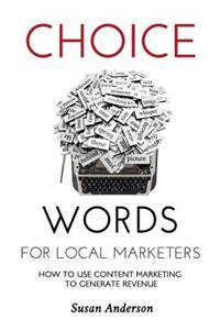 Choice Words for Local Marketers