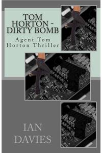 Tom Horton - Dirty Bomb