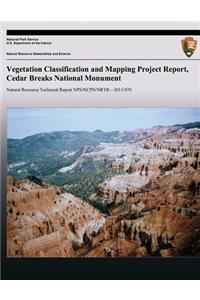 Vegetation Classification and Mapping Project Report, Cedar Breaks National Monument
