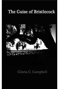 The Guise of Bristlecock