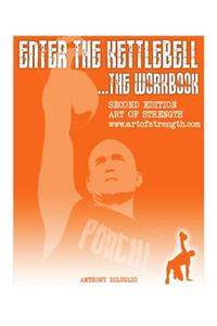 Enter The Kettlebell Workbook
