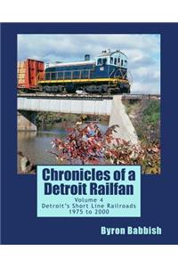 Chronicles of a Detroit Railfan Volume 4