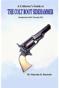 Collector's Guide to the Colt Root Sidehammer