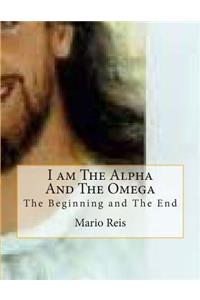 I am The Alpha And The Omega