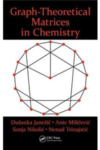 Graph-Theoretical Matrices in Chemistry