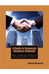 Guide to Corporate Business Etiquette