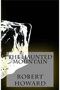 The Haunted Mountain