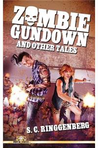 Zombie Gundown and Other Tales