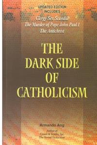 Dark Side of Catholicism