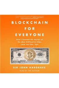 Blockchain for Everyone