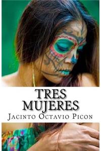 Tres Mujeres