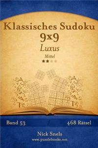 Klassisches Sudoku 9x9 Luxus - Mittel - Band 53 - 468 Rätsel