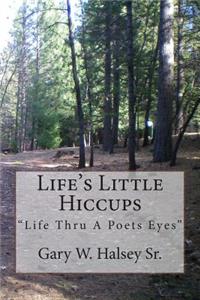 Life's Little Hiccups