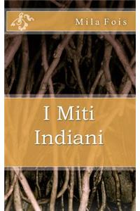 I Miti Indiani