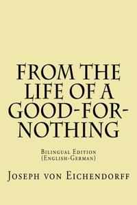 From the Life of a Good-For-Nothing