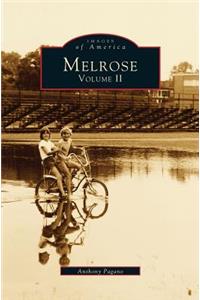 Melrose, Volume II