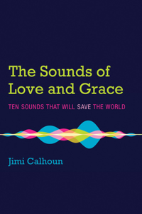 Sounds of Love and Grace