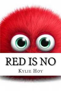 Red Is No