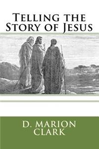 Telling the Story of Jesus