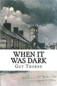 When It Was Dark