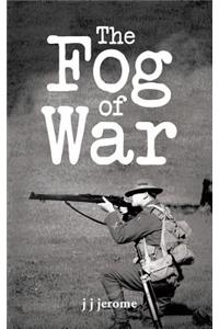 The Fog of War