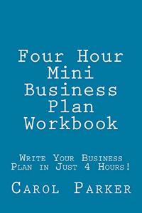 Four Hour Mini Business Plan Workbook