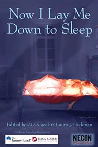 Now I Lay Me Down To Sleep: A Charity Anthology Benefitting The Jimmy Fund / Dana-Farber Cancer Institute